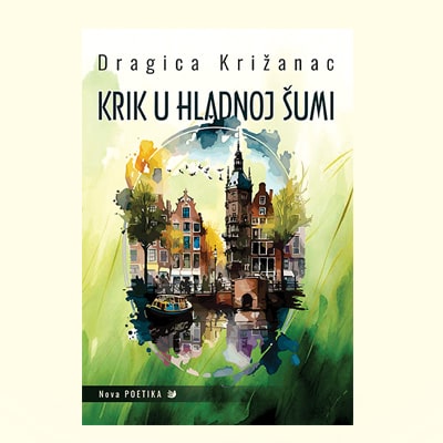 KRIK U HLADNOJ ŠUMI - Dragica Križanac